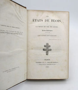 Les États de Blois ou la Mort de MM. de Guise : Scènes historiques - décembre 1588