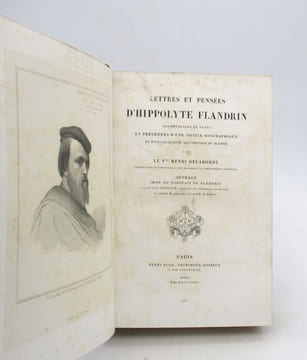Lettres et Pensées d'Hippolyte Flandrin accompagnés de notes et précédées d'une notice biographique et d'un catalogue des oeuvres du maître. FLANDRIN ...