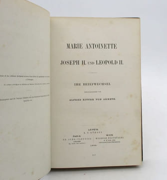 Marie Antoinette, Joseph II. und Leopold II.. MARIE-ANTOINETTE; JOSEPH II; LEOPOLD II
