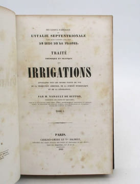 Traité théorique et pratique des irrigations envisagées sous les divers points de vue de la production agricole, de la science hydraulique et de la ...