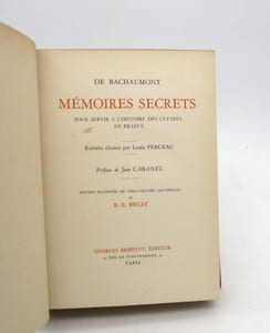 Mémoires secrets pour servir à l'histoire des lettres en France - Extraits choisis par Louis Perceau