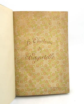 Le Château de Bagatelle : Étude historique et descriptive suivie d'une notice sur la roseraie. [QUELLERN (L. de)