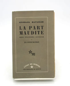 La Part maudite - Essai d'économie générale * La Consumation