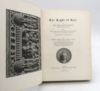 The Light of Asia or the Great Renunciation (Mahâbhinishkramana) being the Life and Teaching of Gautama, prince of India and founder of Buddhism