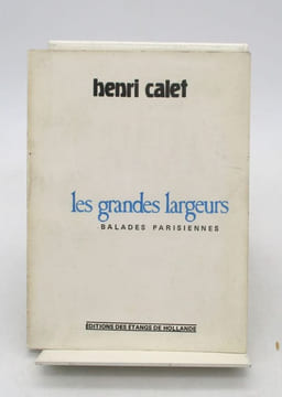 Les Grandes Largeurs : Balades parisiennes. CALET (Henri)