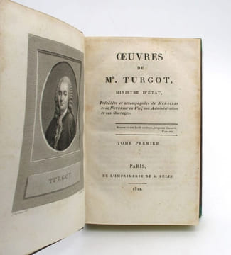 Oeuvres de Mr. Turgot, ministre d'état, précédées et accompagnées de mémoires et de notes sur sa vie, son administration et ses ouvrages. TURGOT (Anne ...