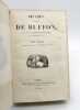 Oeuvres complètes de Buffon, avec des extraits de Daubenton, et la classification de Cuvier. BUFFON (Georges-Louis LECLERC DE); DAUBENTON (Louis ...
