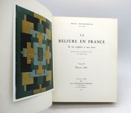 La Reliure en France de ses origines à nos jours. DEVAUCHELLE (Roger)