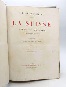 La Suisse : Études et Voyages à travers les 22 cantons