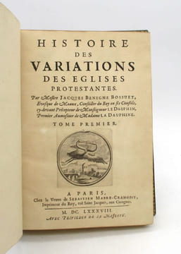 Histoire des variations des églises protestantes. BOSSUET (Jacques Bénigne).