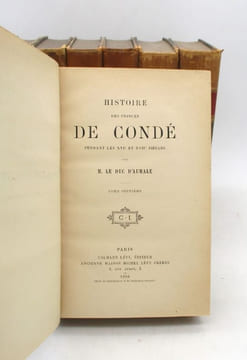 Histoire des princes de Condé pendant les XVIe et XVIIe siècle. ORLÉANS (Henri d', duc d'Aumale)