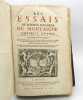 Les Essais de Michel, seigneur de Montaigne. MONTAIGNE 