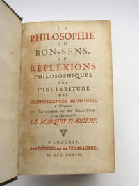La Philosophie du bon-sens ou Réflexions philosophique sur l'incertitude des connoissances humaines à l'usage des cavaliers et du beau-sexe 