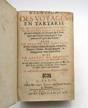 Relation des voyages en Tartarie de Fr. Guillaume de Rubruquis, Fr. Jean du Plan Carpin, Fr. Ascelin, & autres Religieux de S. François & S. ...