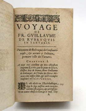 Relation des voyages en Tartarie de Fr. Guillaume de Rubruquis, Fr. Jean du Plan Carpin, Fr. Ascelin, & autres Religieux de S. François & S. ...