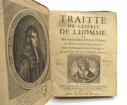 Traitté de l'esprit de l'Homme de ses facultez et fonctions, et de son union avec le corps. Suivant les principes de René Descartes. LA FORGE (Louis ...