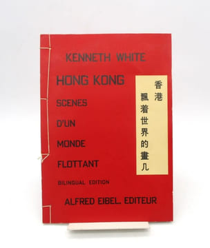 Hong Kong - Scènes d'un monde flottant. WHITE (Kenneth)