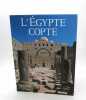 L'Égypte copte. CAPUANI (Massimo)