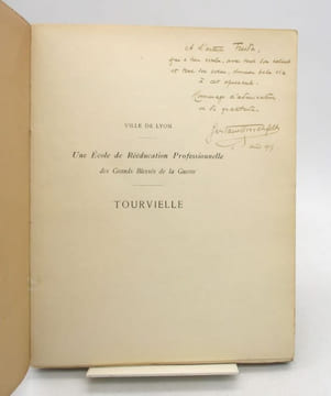 Tourvielle : Une école de rééducation professionnelle des grands blessés de la guerre. HIRSCHFELD (Gustave); FREIDA (Raphaël)