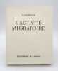 L'Activité migratoire. OBERTHUR (J.)