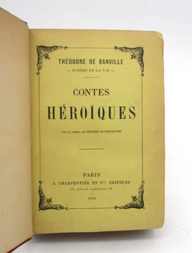 Contes héroïques. BANVILLE (Théodore de)