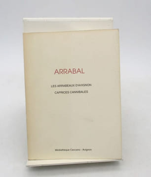 Les Arrabeaux d'Avignon - Caprices cannibales. ARRABAL