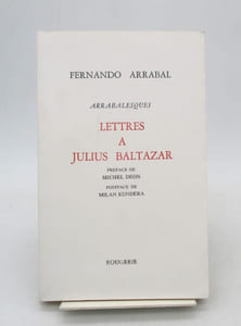 Arrabalesques - Lettres à Julius Baltazar