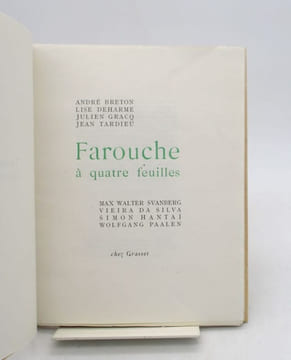 Farouche à quatre feuilles. BRETON (André); DEHARME (Lise); GRACQ (Julien); TARDIEU (Jean); SVANBERG (Max Walter); VIEIRA DA SILVA (Maria Helena); ...