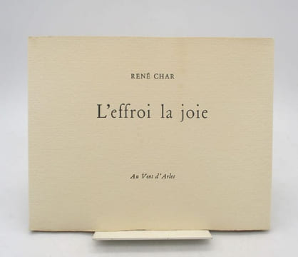 L'Effroi la joie. CHAR (René)