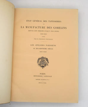 État générale des tapisseries de la Manufacture des Gobelins depuis son origine jusqu'à nos jours 1600-1900. FENAILLE (Maurice); CALMETTES (Fernand)