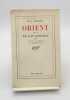 Orient suivi de Le Cas Servien par Paul Val&eacute;ry. SERVIEN (Pius); VAL&Eacute;RY (Paul)