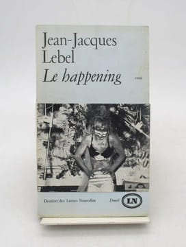 Le Happening. LEBEL (Jean-Jacques)
