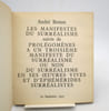 Les Manifestes du Surr&eacute;alisme suivis de Prol&eacute;gom&egrave;nes &agrave; un troisi&egrave;me manifeste ou non du Surr&eacute;alisme en ses uvres vives et d'&Eacute;ph&eacute;m&eacute;rides surr&eacute;alistes. ...