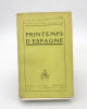 Printemps d'Espagne. CARCO (Francis)