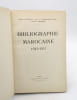Bibliographie marocaine 1923-1933. CENIVAL (Pierre de); FUNCK-BRENTANO (Christian); BOUSSER (Marcel)