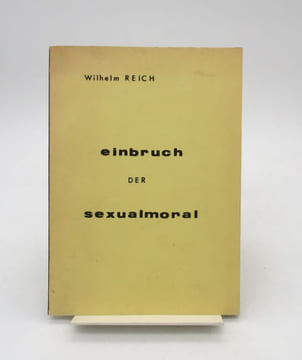 Einbruch der Sexualmoral. REICH (Wilhelm)