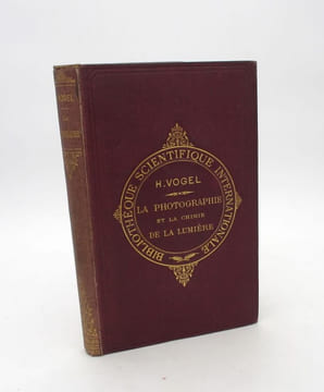 La photographie et la chimie de la lumière. VOGEL (H.)