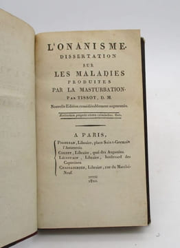 L'onanisme. Dissertation sur les maladies produites par la masturbation. Nouvelle édition considérablement augmentée.. TISSOT (D. M.)