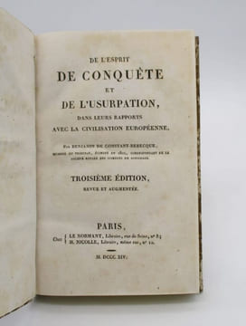 De l'esprit de conquête et de l'usurpation, dans leurs rapports avec la civilisation européenne.. CONSTANT-REBECQUE (Benjamin de)