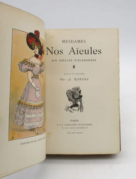 Mesdames nos aïeules. 10 siècles d'élégances. Texte et dessins par A. Robida.. ROBIDA (Albert)