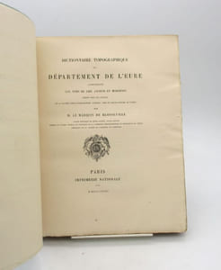 Dictionnaire topographique du département de l'Eure comprenant les noms de lieu anciens et modernes