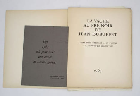 La Vache au pré noir de Jean Dubuffet. Lettre d'un imprimeur à un peintre et la réponse que celui-ci y fit.. DUBUFFET (Jean), BARNIER (Louis)