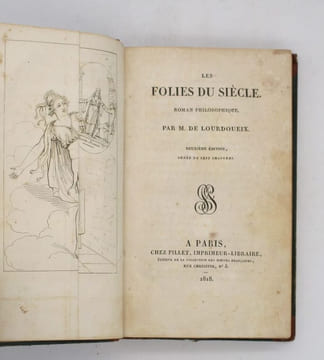Les Folies du siècle. Roman philosophique. 2e édition, ornée de 7 gravures.. LOURDOUEIX (M. de)