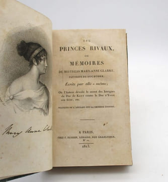 Les Princes rivaux, ou Mémoires de Mistress Mary-Anne Clarcke, favorite du duc d'York, écrits par elle-même. Traduit de l'anglais sur la seconde ...