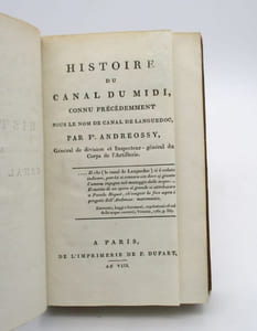 Histoire du Canal du Midi, connu précedemment sous le nom de Canal de Languedoc