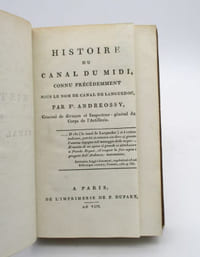 Histoire du Canal du Midi, connu précedemment sous le nom de Canal de Languedoc
