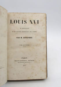 Louis XVI, son administration et ses relations diplomatiques avec l'Europe.