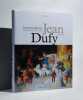 Jean Dufy (1888-1964). Catalogue raisonné de l'oeuvre. Volume 1.. BAILLY (Jacques), DUFY (Jean)