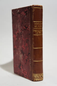 Histoire des démeslez du pape Boniface VIII avec Philippe le Bel Roy de France. Suivi de: Actes et preuves des demelez [...] qui ne se trouvent pas ...