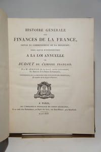 Histoire générale des finances de la France, depuis le commencement de la monarchie, pour servir d'introduction à la loi annuelle ou budjet (budget) de l'Empire français.